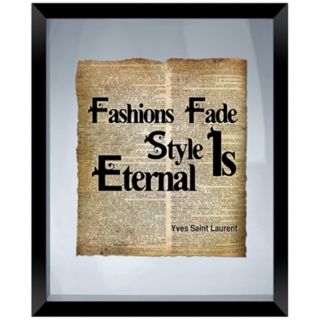 Fashions Fade Quote 22" High Floating Picture Frame Wall Art   #X0927