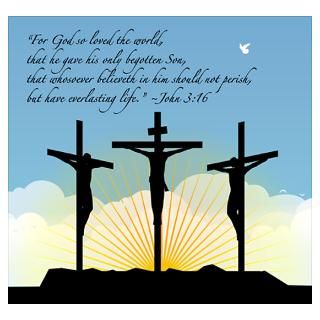  Wall Art  Posters  Jesus Crucifixion/John 316 Poster