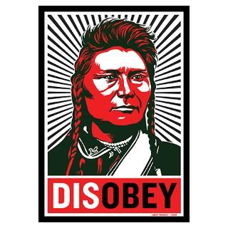 Disobey Anti Government Indian Native American Posters & Prints