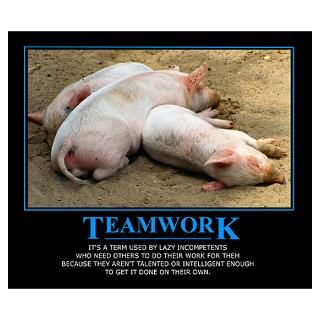 humorous motivational poster on the value of teamwork.