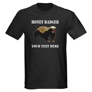 Animal Gifts  Animal T shirts  honey badger is crazy T Shirt