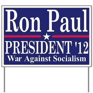 Election Gifts  2011 Election Yard Signs  Ron Paul 2012 Yard Sign