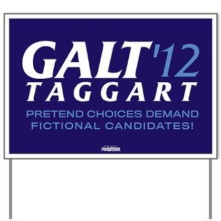 Shrugged Gifts  Atlas Shrugged Yard Signs  Galt 2012 Yard Sign