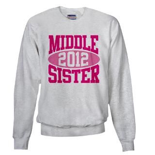 2012 Gifts  2012 Sweatshirts & Hoodies  MIDDLE SISTER 2012 (Pink