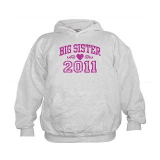 11 Gifts  11 Sweatshirts & Hoodies  Big Sister 2011 Hoodie