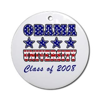 Obama University Class of 2008 Ornament (Round) for $12.50