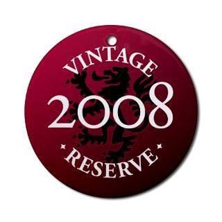 Vintage Reserve 2008 Ornament (Round) for $12.50