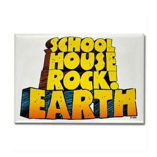 schoolhouse rock earth rectangle magnet $ 6 99