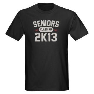 Senior 2013 T Shirts  Senior 2013 Shirts & Tees