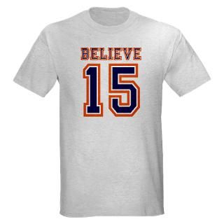BELIEVE 15 T Shirt