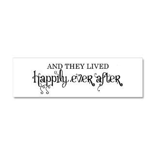 And they lived happily ever after 21x7 Wall
