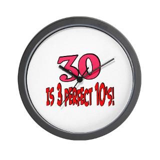 30 is 3 perfect 10s Wall Clock