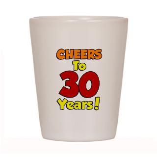 Birthday Kitchen and Entertaining  Cheers to 30 Years Shot Glass