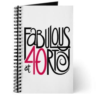 40 Gifts  40 Journals  Fabulous at 40rty Journal