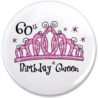 60 Gifts  60 Buttons  Tiara 60th Birthday Queen 3.5 Button