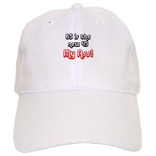 65 Gifts  65 Hats & Caps  65 is the new 45 my ass Baseball Cap