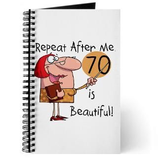 70 is Beautiful Journal for