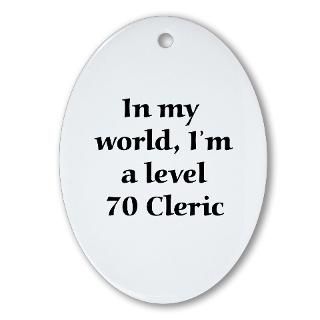 Level 70 Cleric Oval Ornament for $12.50