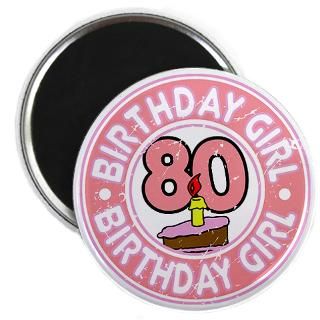 80Th Birthday Kitchen and Entertaining  Birthday Girl #80 Magnet