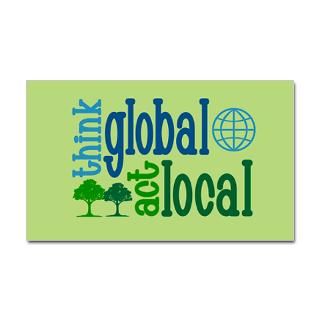 Think Globally Act Locally Stickers  Car Bumper Stickers, Decals