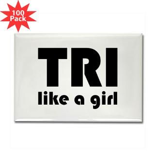 and Entertaining  Tri like a girl Rectangle Magnet (100 pack