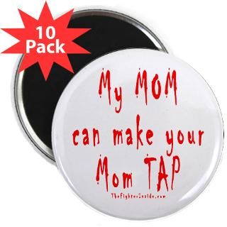 My MOM can make your Mom TAP  TshirtInsanity Funny Tshirts with