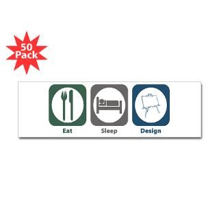 Eat Sleep Design Bumper Sticker (50 pk)
