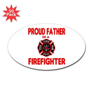 Proud Father of a Firefighter Decal for $140.00