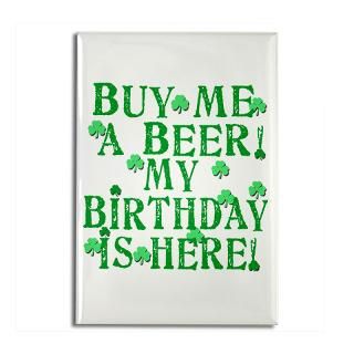 Buy Me a Beer My Birthday is Here Irish  Leprechaun Gifts & All
