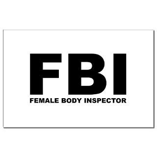 FBI T shirts. FBI (Female Body Inspector)  InkTees  Urban Culture