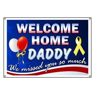 Welcome Home Daddy patriotic Banner for $59.00