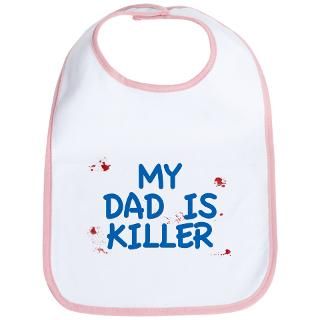 Dexter Gifts  Dexter Baby Bibs  MY DAD IS KILLER Bib