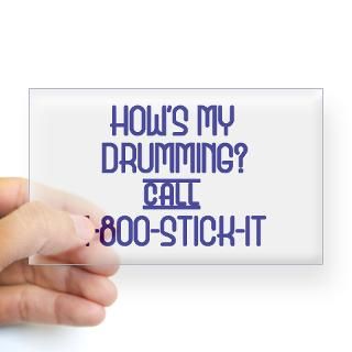Hows My Drumming call 1 800 STICK IT Sticker (Rec for