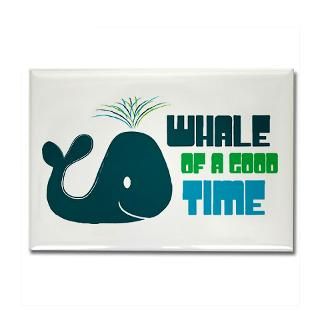 Whale of a Good Time Rectangle Magnet