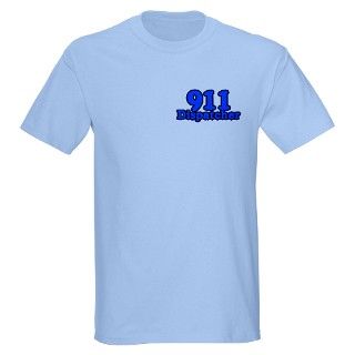 911 Gifts  911 T shirts  911 Dispatcher Light T Shirt