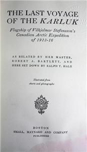 The Last Voyage of The Karluk Bartlett and Hale 1916