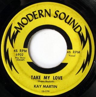 RARE Popcorn Soul 45 Kay Martin Take My Love Modern Sound Hear