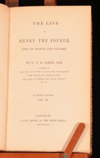 1847 The Life of Henry The Fourth King of France G James Volume III
