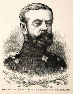 1871 Wood Engraving Colonel Von Eckert Franco Prussian War Battle Mars