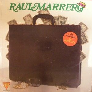 Raul Marrero Via NY La Maletica 1986 Silk LP 1002