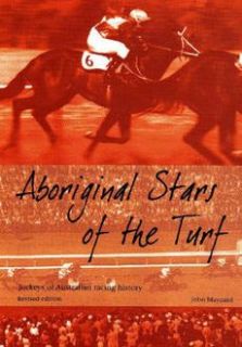 Aboriginal Stars of The Turf New by John Maynard 0855754516