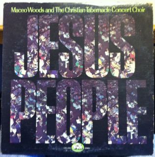 Maceo Woods Christian Tabernacle Concert Choir Jesus People LP VG GTS