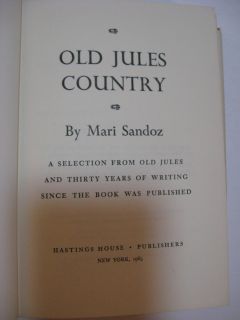 1965 Mari Sandoz Old Jules Country 30 Years of Writing