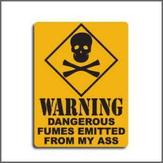 Funny Skull Sign Warning Dangerous Fumes from My Ass 1 Free Million