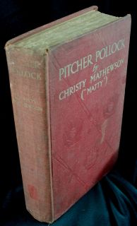 1914 Pitcher Pollock by Christy Mathewson 1st Edition Dodd Mead & Co