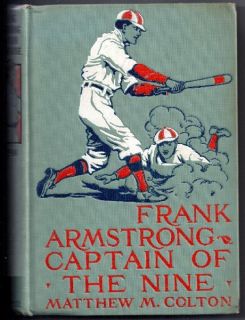 Armstrong Captain of The Nine Matthew Colton 1913 Hardback