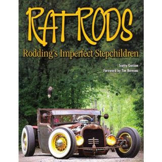 New Rat Rods Roddings Imperfect Stepchilden Book By Scotty Gosson