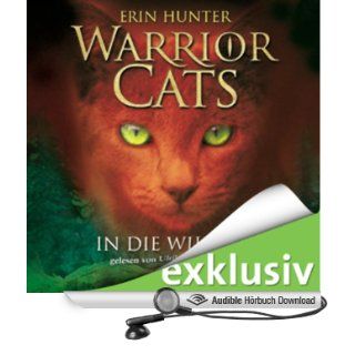 In die Wildnis Warrior Cats 1 (Hörbuch ) Erin