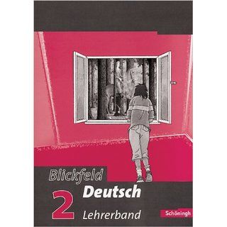Blickfeld Deutsch. Arbeitsbuch für das Gymnasium (Klassen 5 10