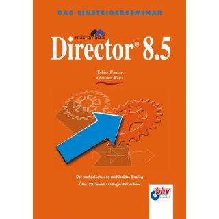 Macromedia Director 8.5 Tobias Hauser, Christian Wenz